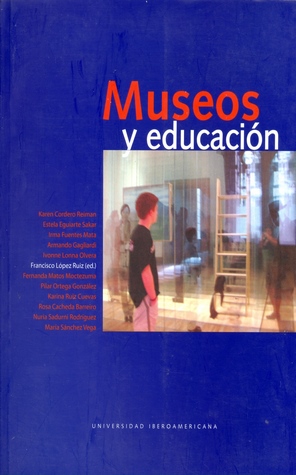 Educacion Y Museos Lopez Ruiz Pdf Download [PORTABLE] 146829
